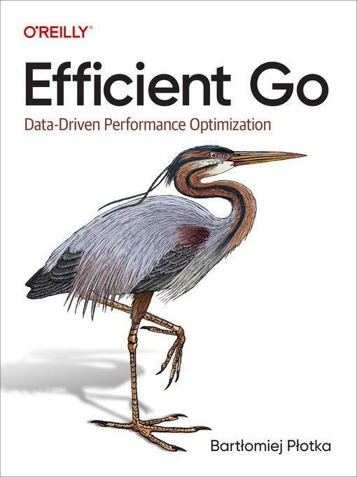 Title details for Efficient Go by Bartlomiej  Plotka - Available